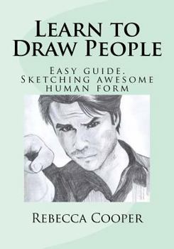 Paperback Learn to Draw People: Easy guide. Sketching awesome human form Book