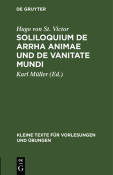 Hardcover Soliloquium de Arrha Animae Und de Vanitate Mundi [Latin] Book