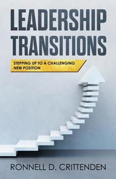 Paperback Leadership Transitions: Stepping Up To A Challenging New Position Book
