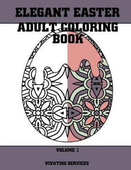 Paperback Elegant Easter Adult Coloring Book: Volume 2 Book