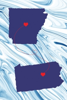Long Distance Out of State Journal: Arkansas & Pennsylvania (Two Souls One Heart US States Diary Notebook)