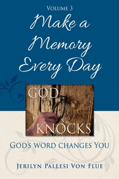Paperback Make a Memory Every Day: God Knocks Book