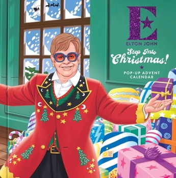 Misc. Elton John: Step Into Christmas! Pop-Up Advent Calendar Book