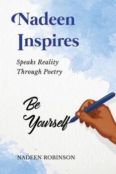 Paperback Nadeen Inspires: Speaks Reality Through Poetry Book
