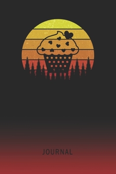 Journal: Blank Cupcake Personal Writing Diary | Old School Retro Vintage Sunset 80s Cover | Daily Journalism Diaries for Journalists & Writers | ... Set Goals & Write about your Life & Interests