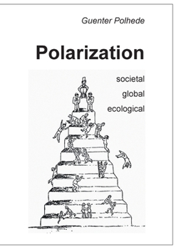 Paperback Polarization: societal global ecological Book