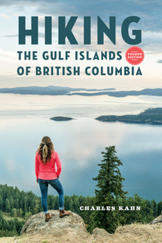 Paperback Hiking the Gulf Islands of British Columbia: 4th Edition Book