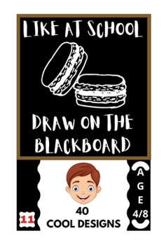 Like at School: Draw on the Blackboard