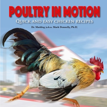 Paperback Poultry in Motion: Quick and easy chicken recipes Book