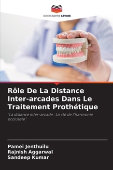 Paperback Rôle De La Distance Inter-arcades Dans Le Traitement Prothétique [French] Book