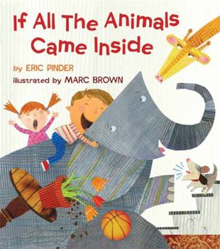 Hardcover If All the Animals Came Inside Book