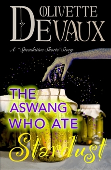 Paperback The Aswang Who Ate Stardust: A Speculative Shorts Story Book
