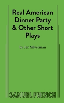 Paperback Real American Dinner Party & Other Short Plays Book