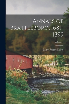 Paperback Annals of Brattleboro, 1681-1895; Volume 1 Book