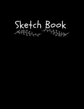 Paperback Sketch Book: Sketchbook Journal & Notebook for Drawing, Writing, Painting, Sketching or Doodling, 120 Pages, 8.5x11 Inches Book