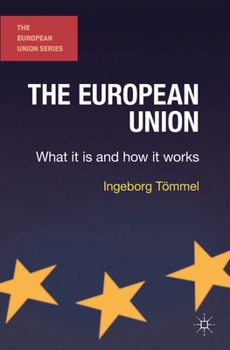 Paperback The European Union: What it is and how it works Book