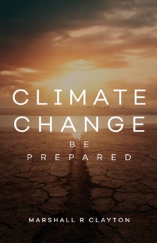 Paperback Climate Change: Be Prepared Book