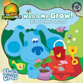Paperback Watch Me Grow!: Blue Plants a Seed Book