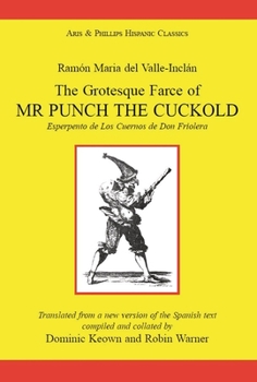 Paperback Valle Inclan: The Grotesque Farce of MR Punch the Cuckold [Spanish] Book