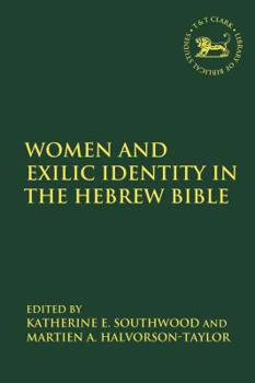 Paperback Women and Exilic Identity in the Hebrew Bible Book