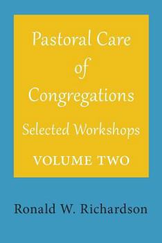 Paperback Pastoral Care of Congregations: Selected Workshops: Volume 2 Book