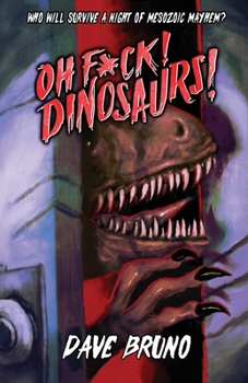 Paperback Oh F*ck! Dinosaurs! Book