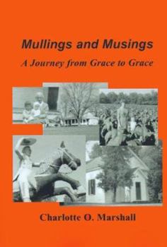 Mullings and Musings: A Journey from Grace to Grace