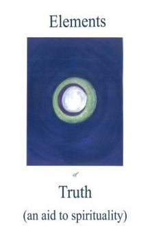 Paperback Elements of Truth an aid to spirituality Book