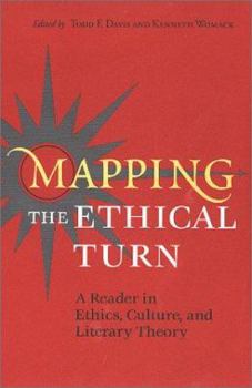 Hardcover Mapping the Ethical Turn: A Reader in Ethics, Culture, and Literary Theory Book
