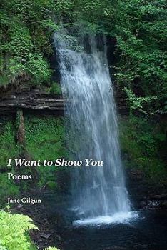 Paperback I Want to Show You: Poems Book