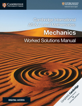 Paperback Cambridge International as & a Level Mathematics Mechanics Worked Solutions Manual with Digital Access (2 Years) Book