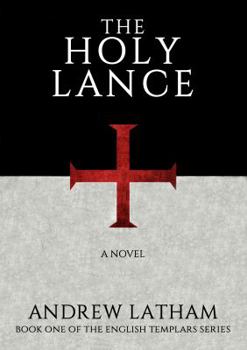 Hardcover The Holy Lance (English Templars) Book