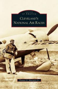 Cleveland's National Air Races - Book  of the Images of Aviation