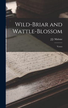 Hardcover Wild-briar and Wattle-blossom: Verses Book