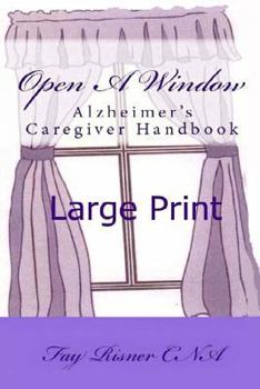 Paperback Open A Window: Alzheimer's Caregiver Handbook Book
