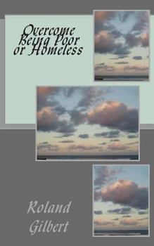 Paperback Overcome Being Poor or Homeless Book