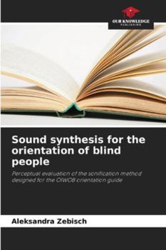 Sound synthesis for the orientation of blind people