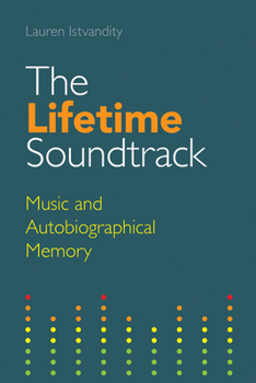 Paperback The Lifetime Soundtrack: Music and Autobiographical Memory Book