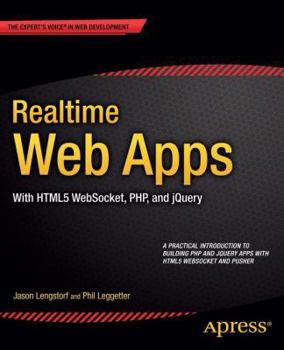 Paperback Realtime Web Apps: With HTML5 Websocket, Php, and jQuery Book