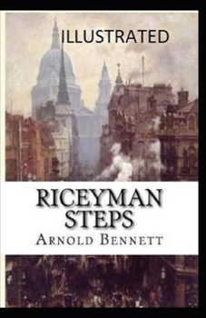 Paperback Riceyman Steps Illustrated Book