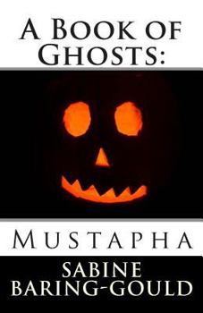Paperback A Book of Ghosts: Mustapha Book