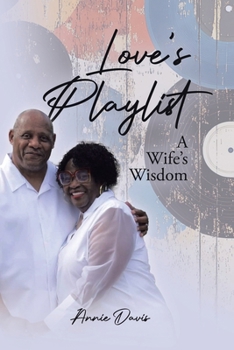 Paperback Love's Playlist: A Wife's Wisdom Book
