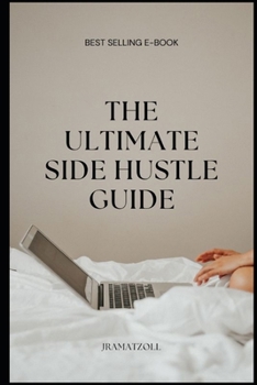 Paperback The Ultimate Side Hustle Guide Book