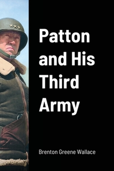 Paperback Patton and His Third Army Book