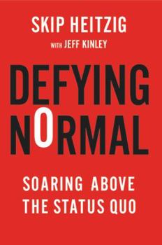 Paperback Defying Normal: Soaring Above the Status Quo Book