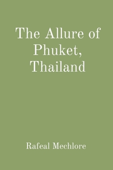 Paperback The Allure of Phuket, Thailand Book