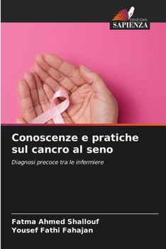 Conoscenze e pratiche sul cancro al seno: Diagnosi precoce tra le infermiere