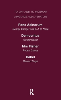 Pons Asinorum, or the Future of Nonsense Democritus or the Future of Laughter Mrs Fisher or the Future of Humour, Babel, or the Past, Present and Futu