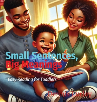 Hardcover Small Sentences, Big Meanings: Easy Reading for Toddlers [Large Print] Book