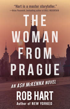 The Woman from Prague - Book #4 of the Ash McKenna
